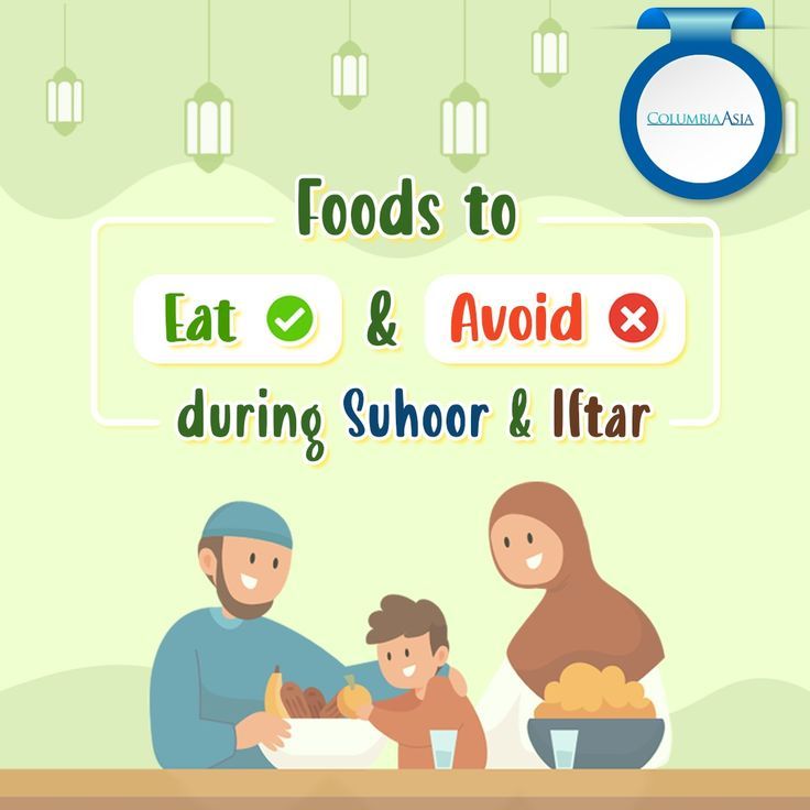 Foods to eat and avoid during Suhoor and Iftar